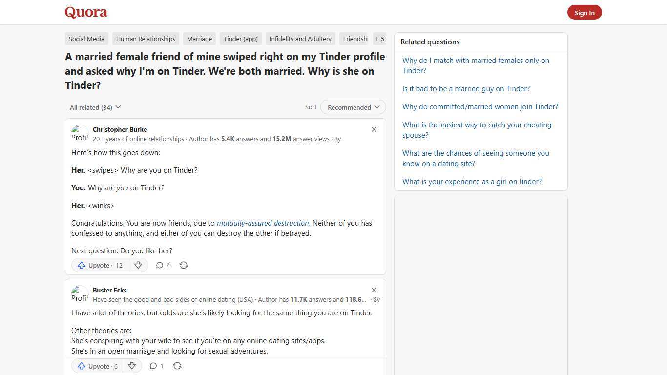 A married female friend of mine swiped right on my Tinder profile and asked why I'm on Tinder. We're both married. Why is she on Tinder? - Quora